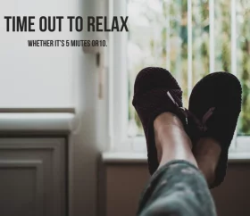 A person relaxing with feet crossed on a couch, with the text 'Time out to relax. Whether it's 5 minutes or 10.' Counselling with Kim.